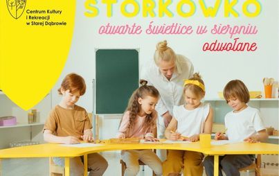 Zdjęcie do Odwołane zajęcia otwarte świetlice w Stork&oacute;wku