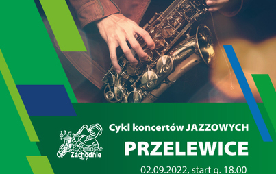 Zdjęcie do Cykl koncert&oacute;w Jazzowych - Przelewice 