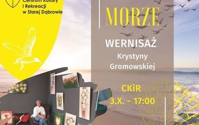 Zdjęcie do Wernisaż Krystyny Gromowskiej - Morze