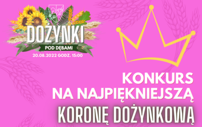 Zdjęcie do Konkurs "Na najpiękniejszą koronę dożynkową"